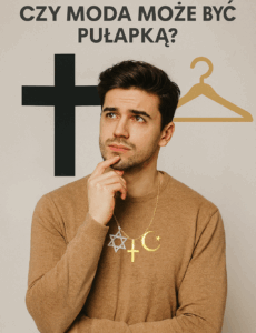 Read more about the article Czy moda może być pułapką?