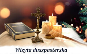 Read more about the article Wizyta Duszpasterska – Kolęda 2026
