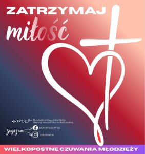 Read more about the article Zapraszamy na Wielkopostne Czuwanie Młodzieży